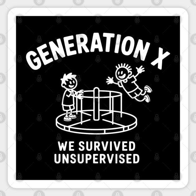 Gen-X, We survived Unsupervised Sticker by UrbanLifeApparel
